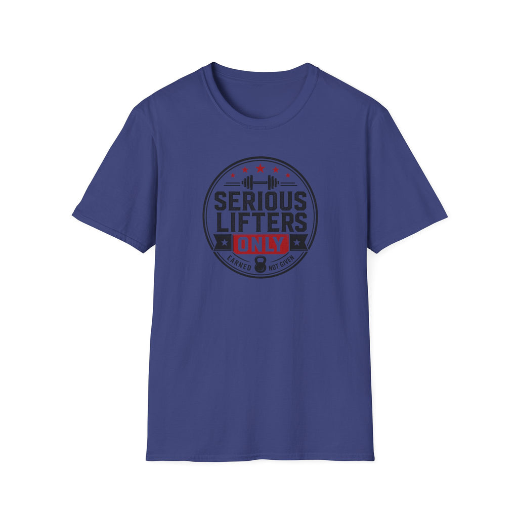 Serious Lifters Only T-Shirt