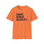 Squat Bench Deadlift T-Shirt