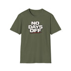 No Days Off T-Shirt