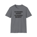 Strong Mind Strong Body T-Shirt