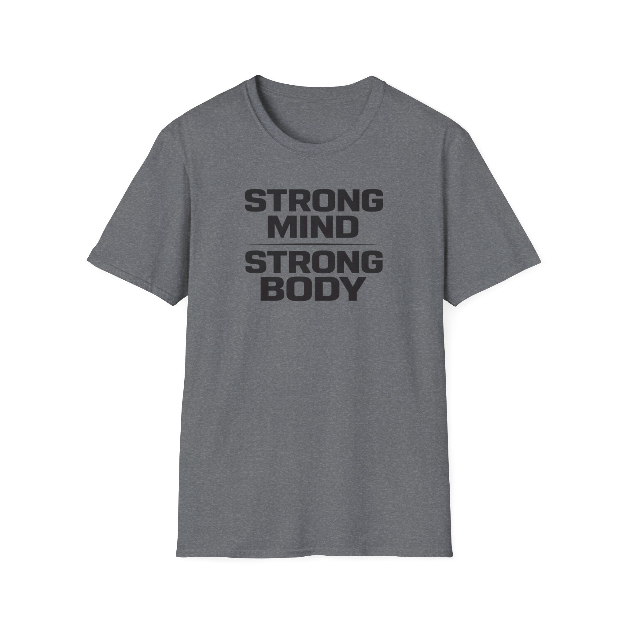 Strong Mind Strong Body T-Shirt