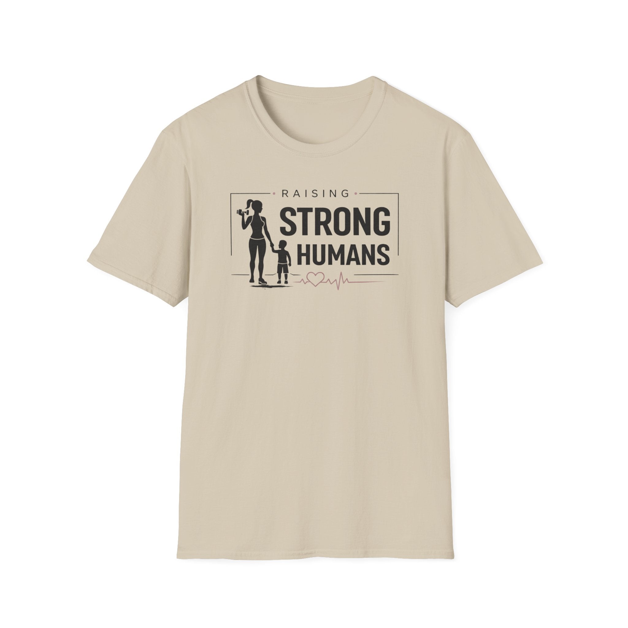 Raising Strong Humans T-Shirt