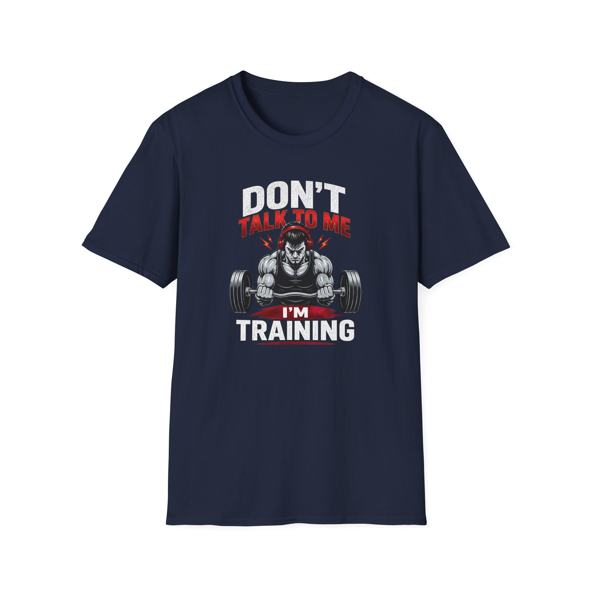 Don't Talk To Me I'm Training T-Shirt