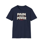 Pain Builds Power T-Shirt