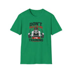 Don't Talk To Me I'm Training T-Shirt