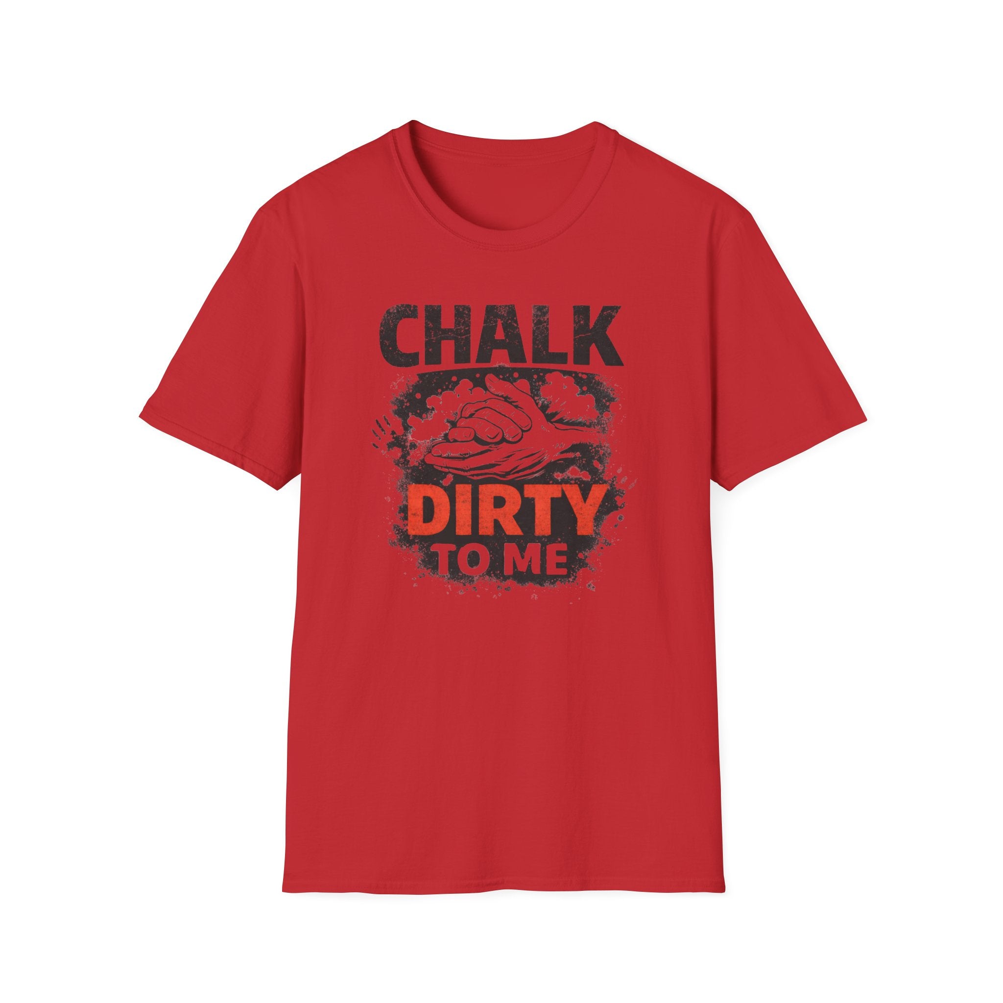 Chalk Dirty To Me T-Shirt