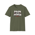 Pain Builds Power T-Shirt