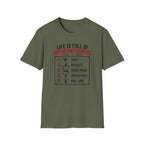 Life Is Full Of Important Choices T-Shirt