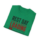Rest Day Loading T-Shirt