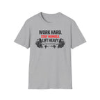Work Hard Stay Humble Lift Heavy T-Shirt