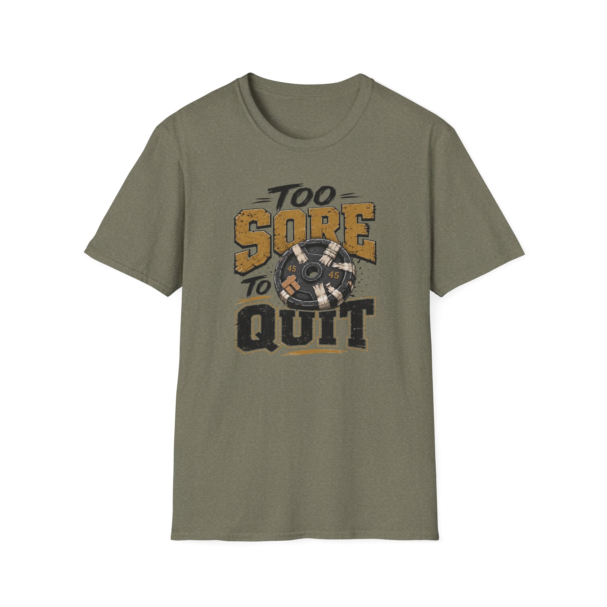 Too Sore To Quit T-Shirt