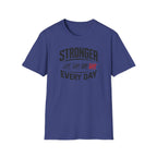 Stronger Every Day T-Shirt