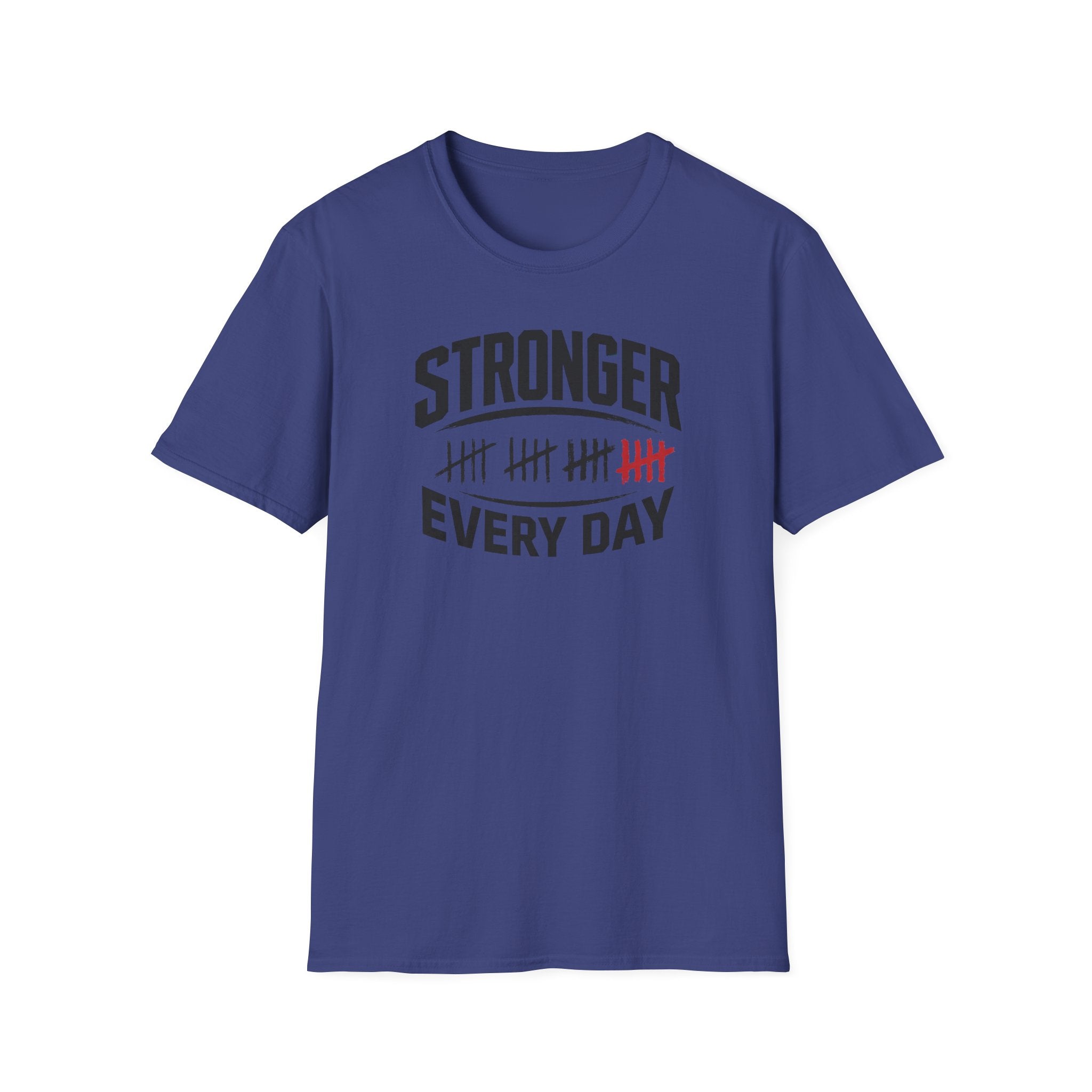 Stronger Every Day T-Shirt