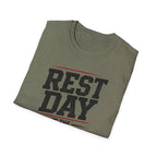 Rest Day Is The Worst Day T-Shirt