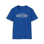 Earn Your Rest Day T-Shirt