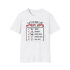 Life Is Full Of Important Choices T-Shirt