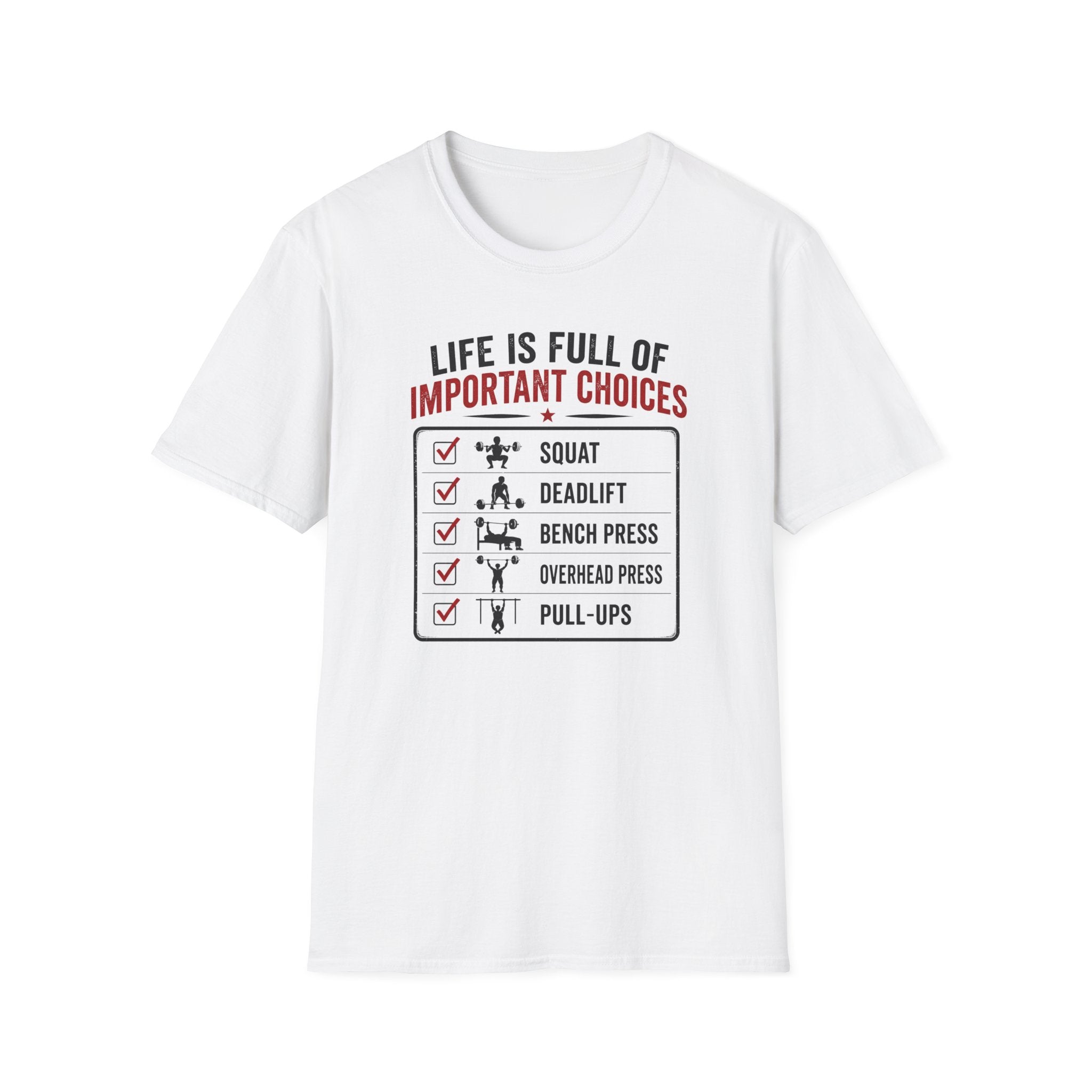Life Is Full Of Important Choices T-Shirt