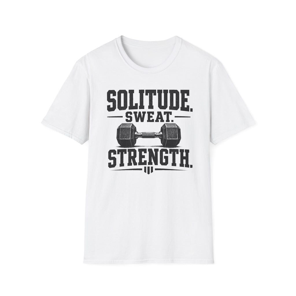 Solitude. Sweat. Strength T-Shirt