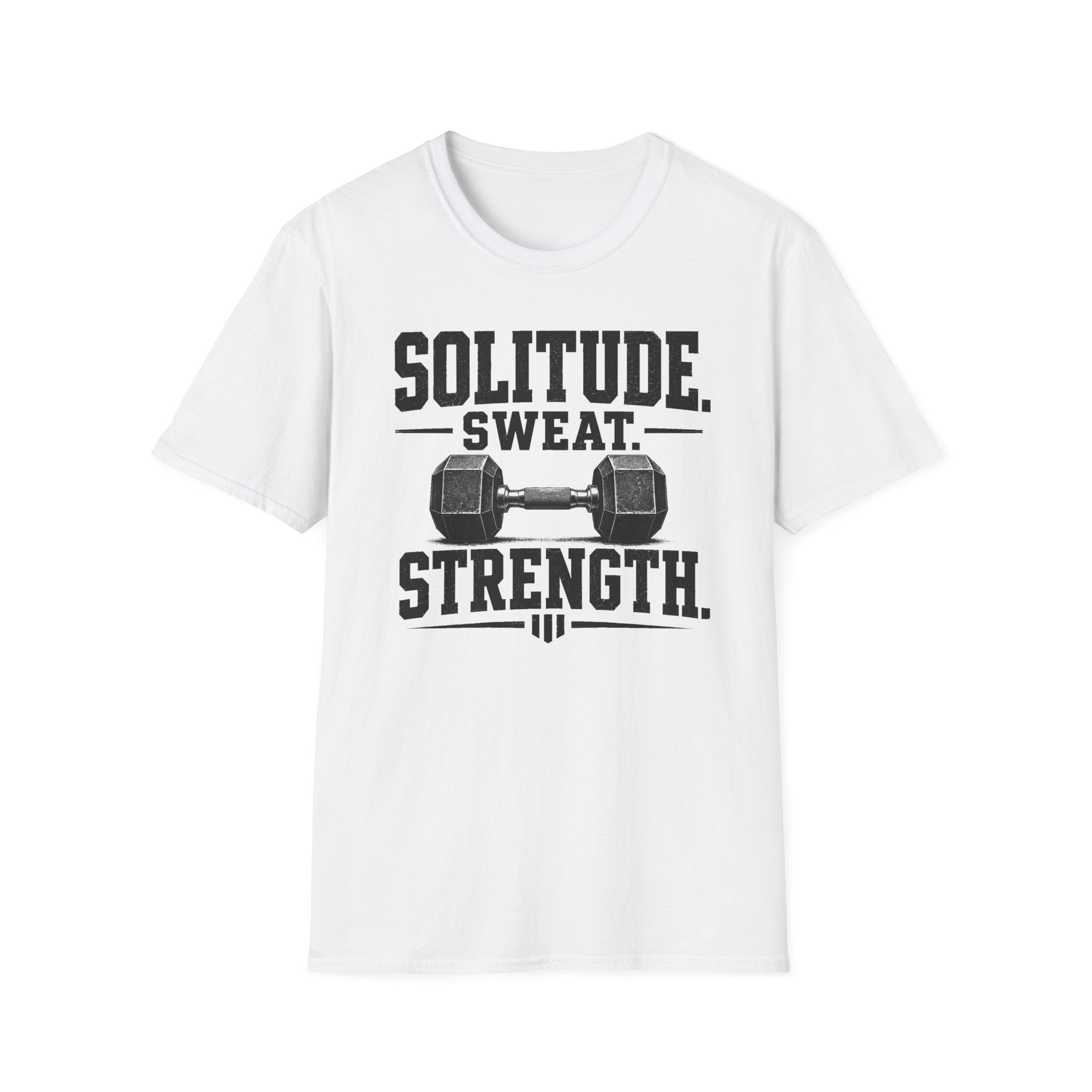 Solitude. Sweat. Strength T-Shirt