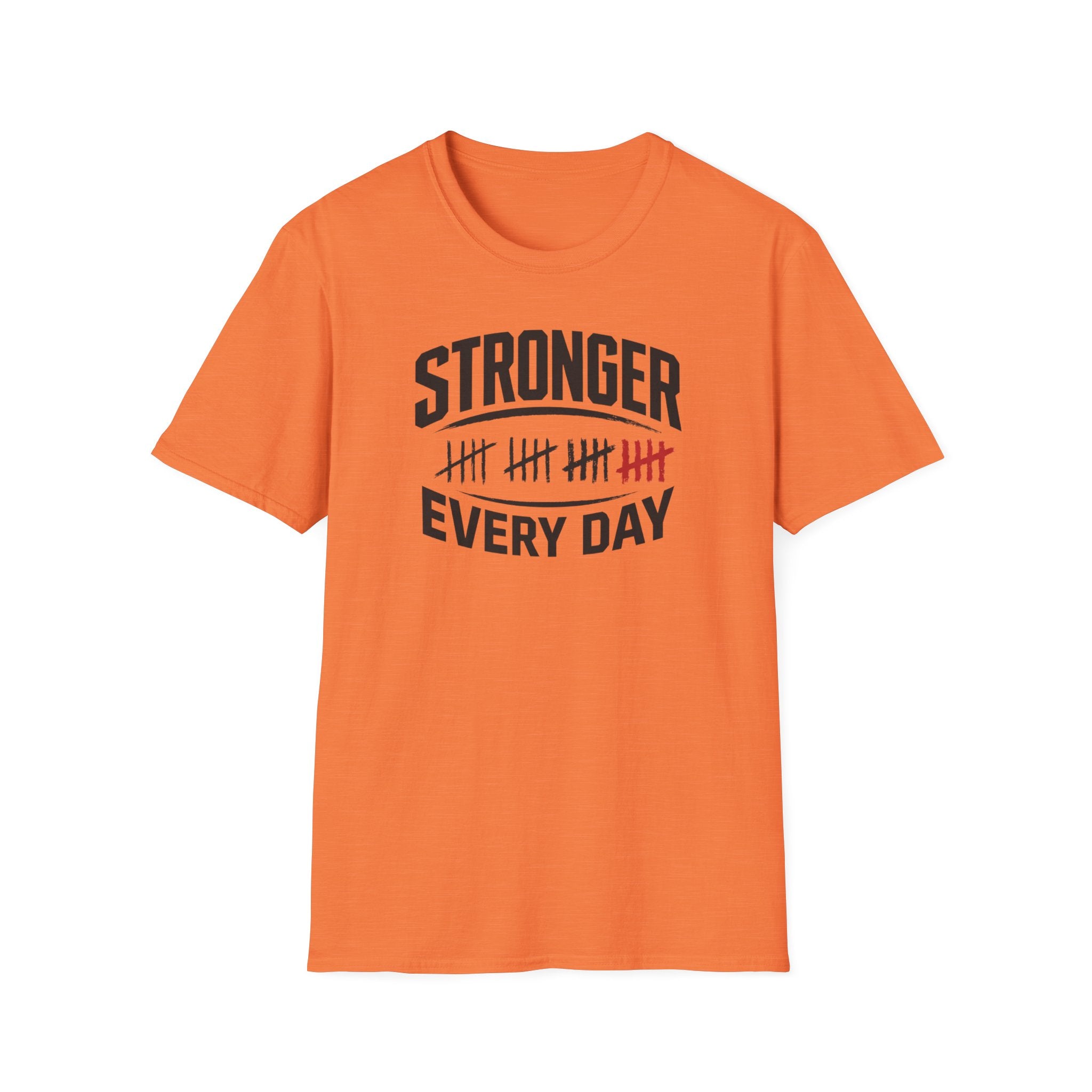 Stronger Every Day T-Shirt