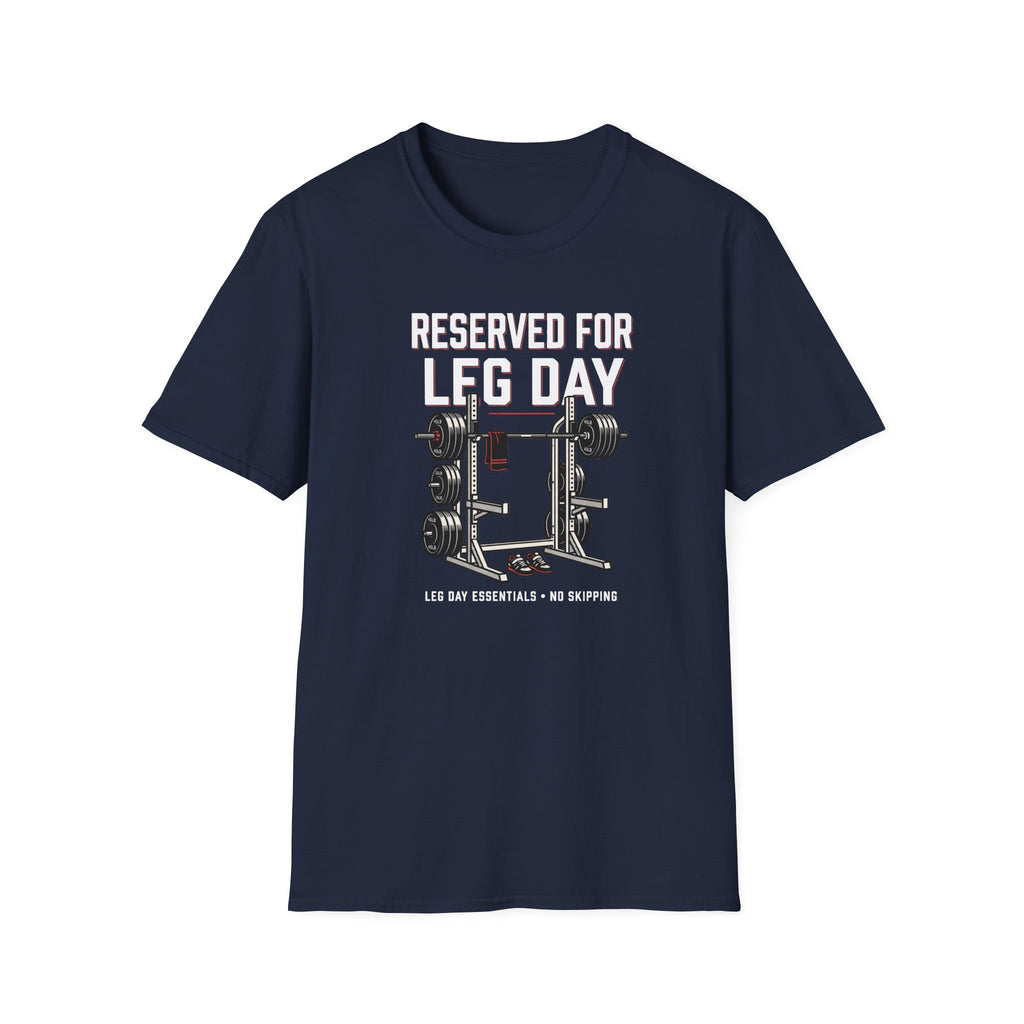Reserved For Leg Day T-Shirt