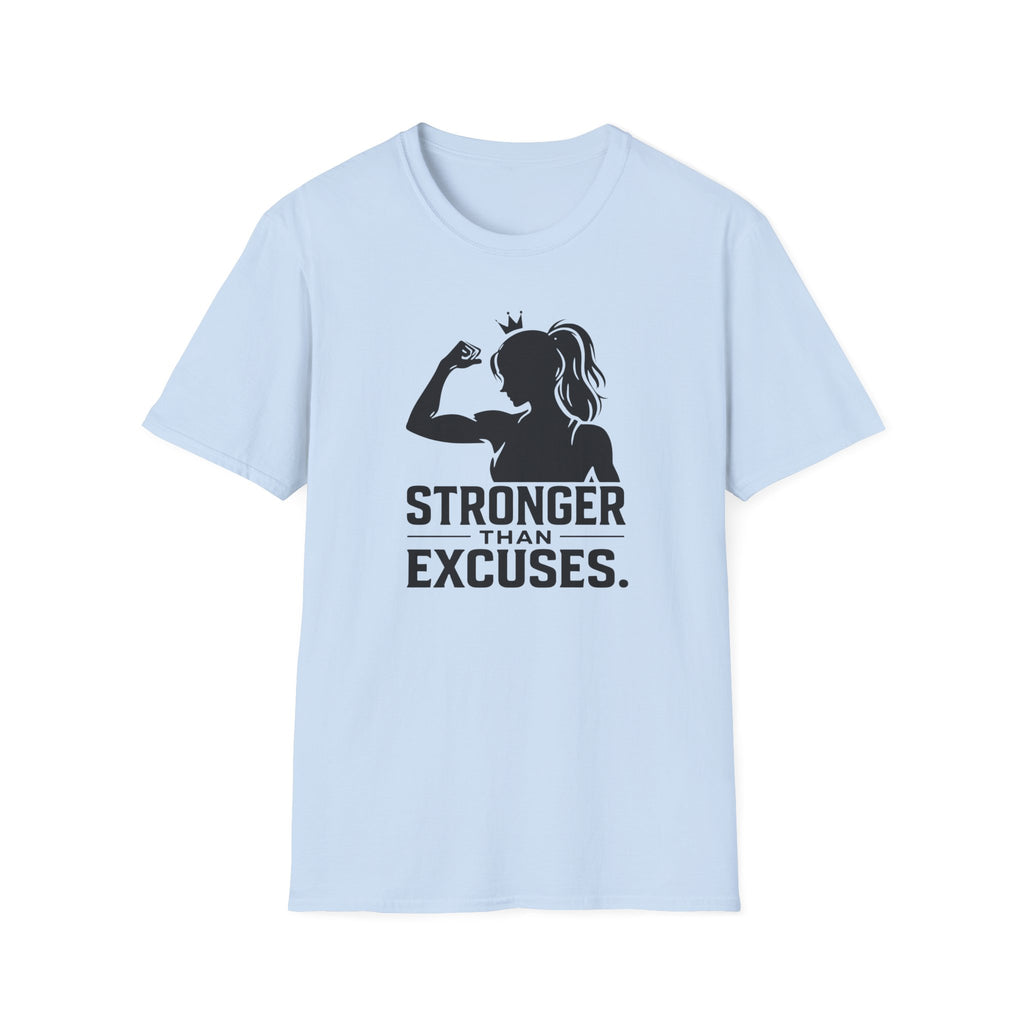 Stronger Than Excuses T-Shirt