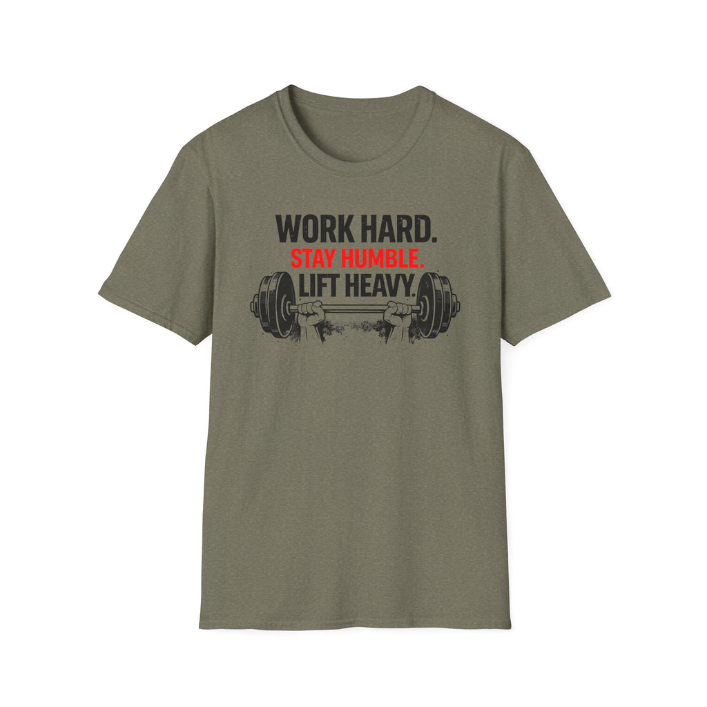 Work Hard Stay Humble Lift Heavy T-Shirt