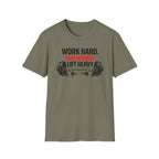 Work Hard Stay Humble Lift Heavy T-Shirt
