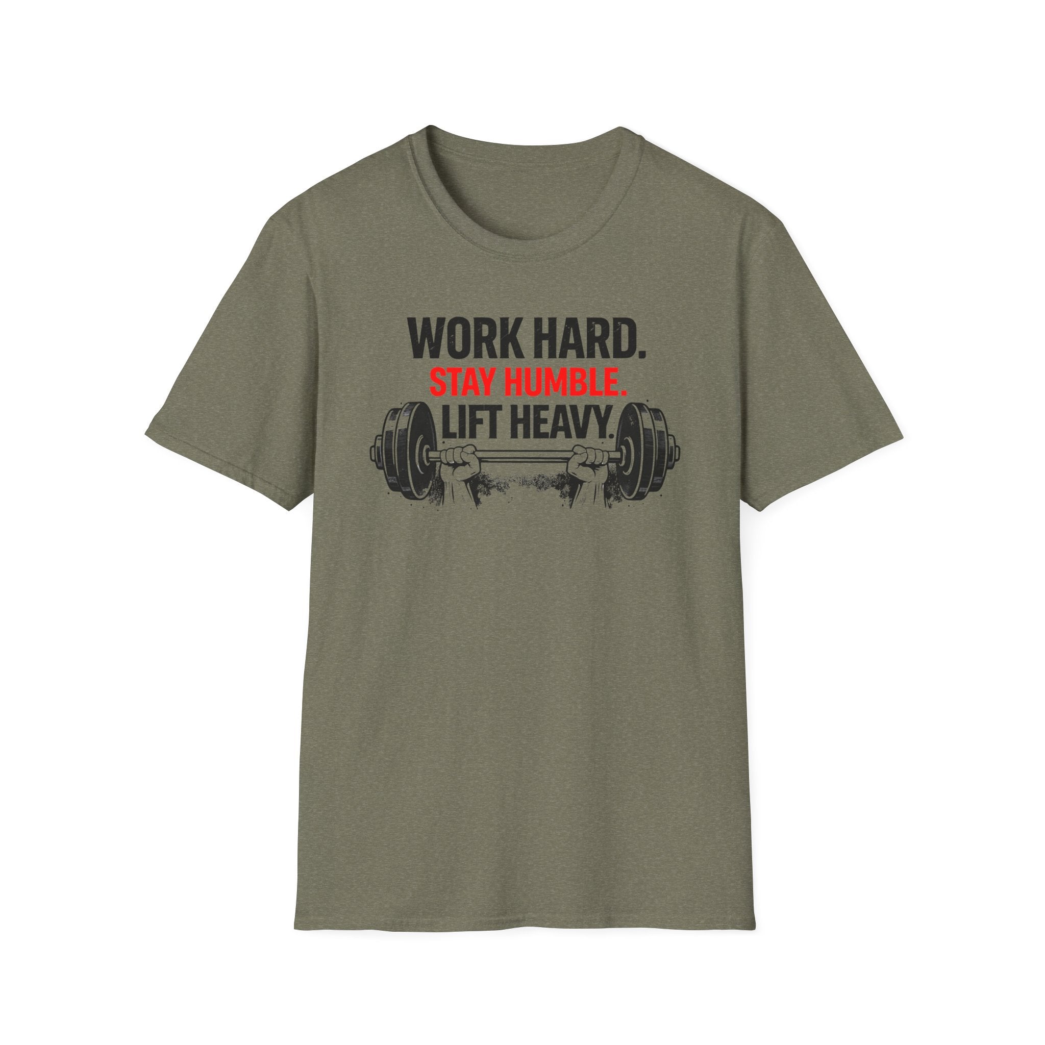 Work Hard Stay Humble Lift Heavy T-Shirt