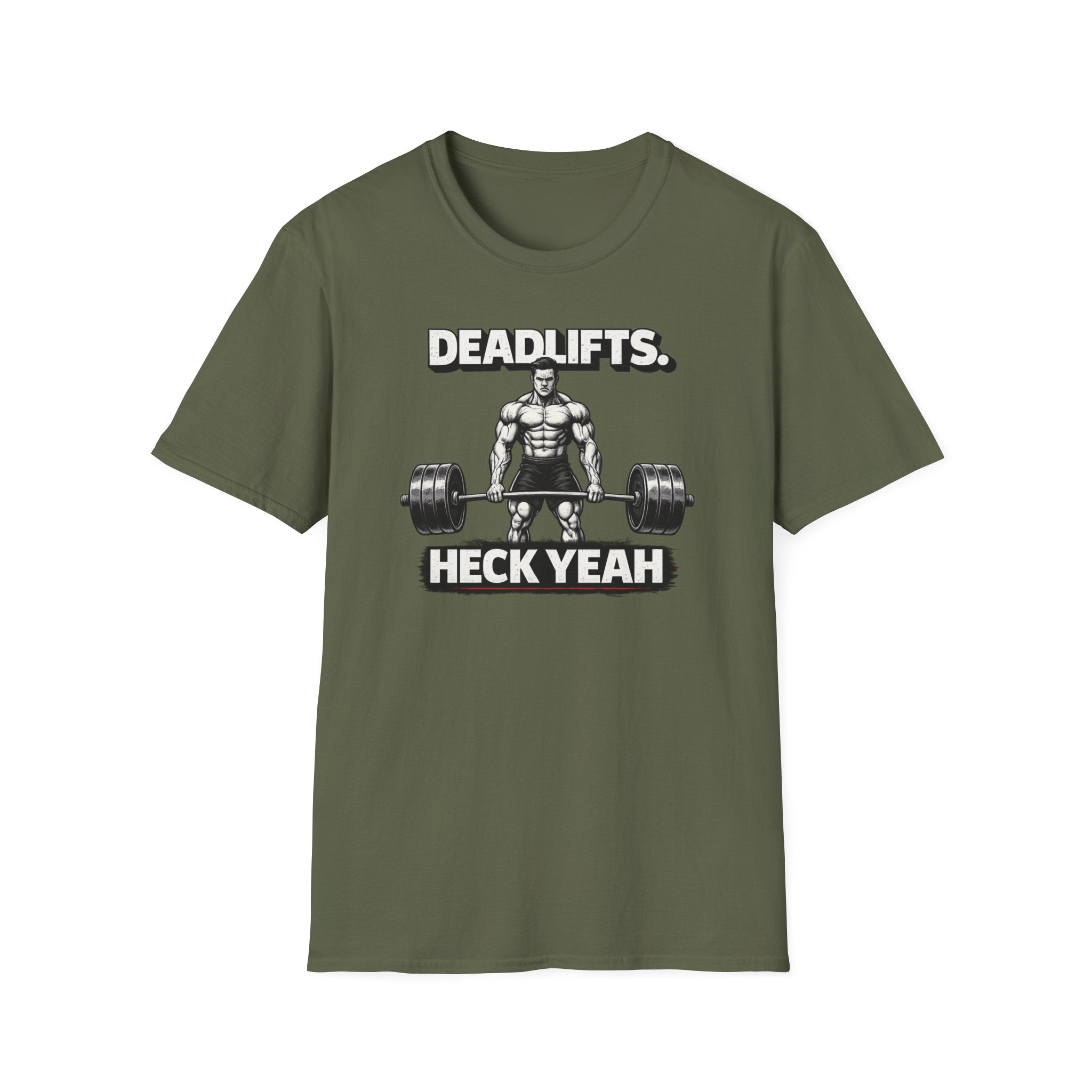 Deadlifts Heck Yeah T-Shirt