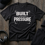 Built Under Pressure Tee