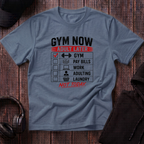 Gym Now Adult Later Tee