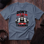 Don't Talk To Me I'm Training Tee