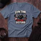 Gym Time Do Not Disturb Tee