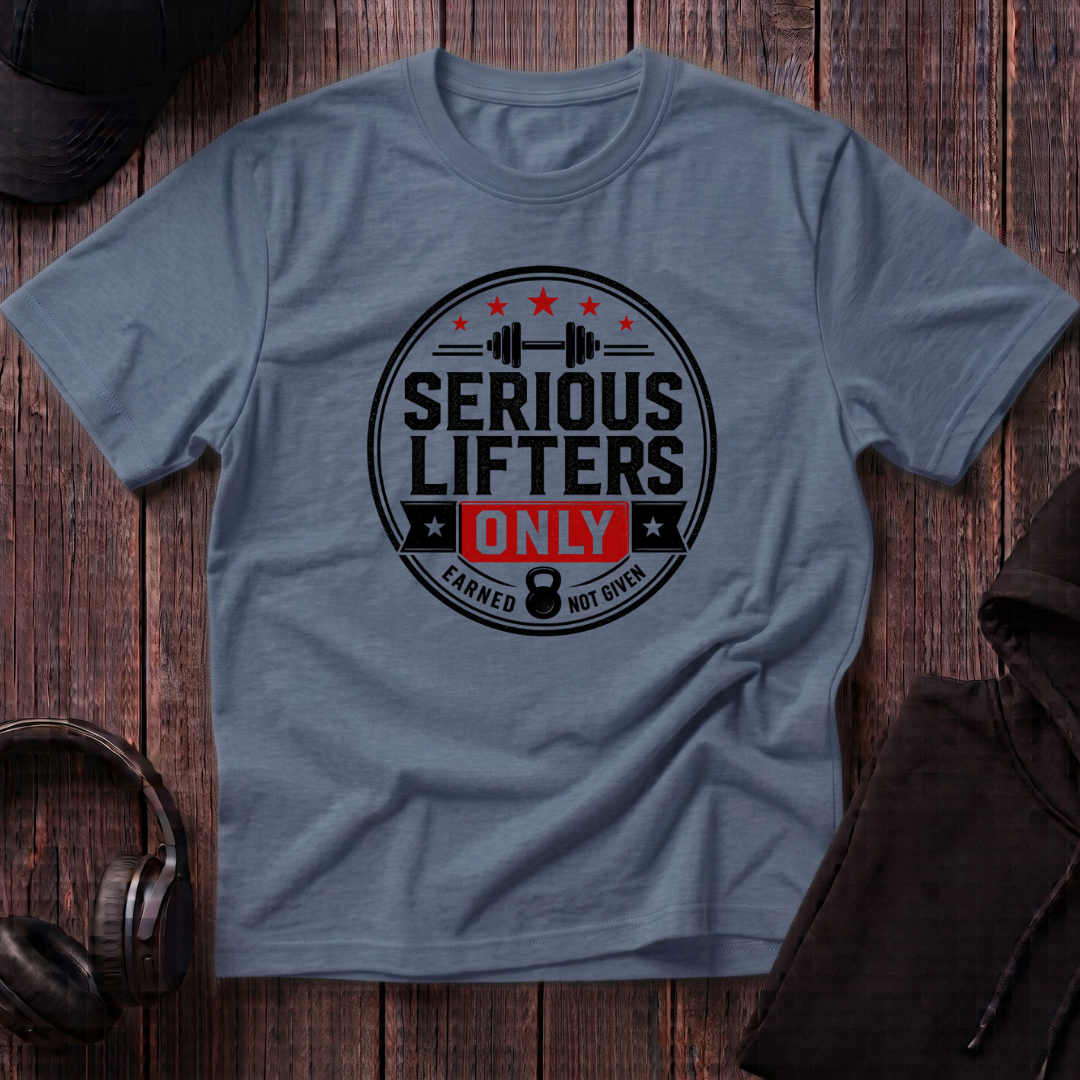 Serious Lifters Only Tee