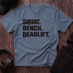 Squat Bench Deadlift Tee