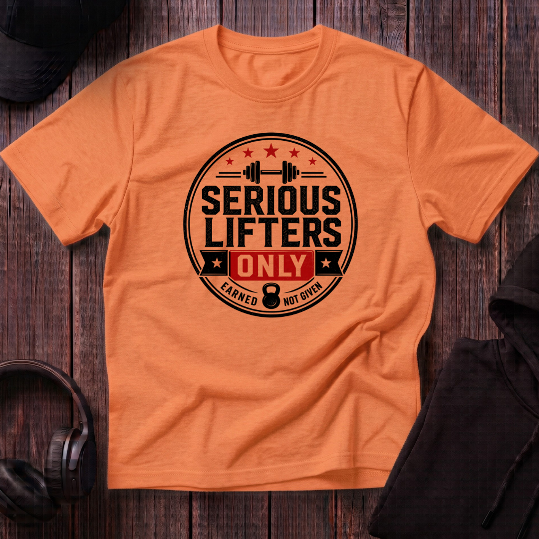 Serious Lifters Only Tee