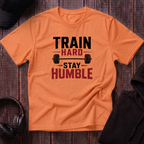 Train Hard Stay Humble Tee