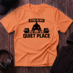 Gym Is My Quiet Place Tee