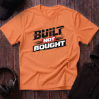 Built Not Bought Tee