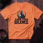 Earn Your Silence Tee
