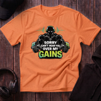 Sorry Can't Hear you Over My Gains Tee