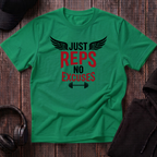Just Reps No Excuses Tee