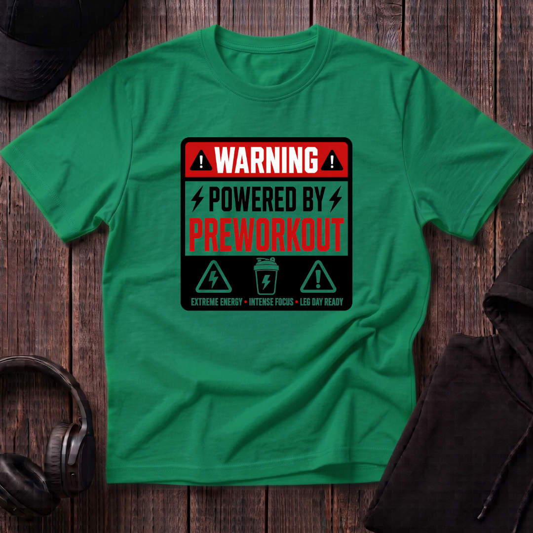 Powered By Preworkout Tee