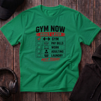 Gym Now Adult Later Tee