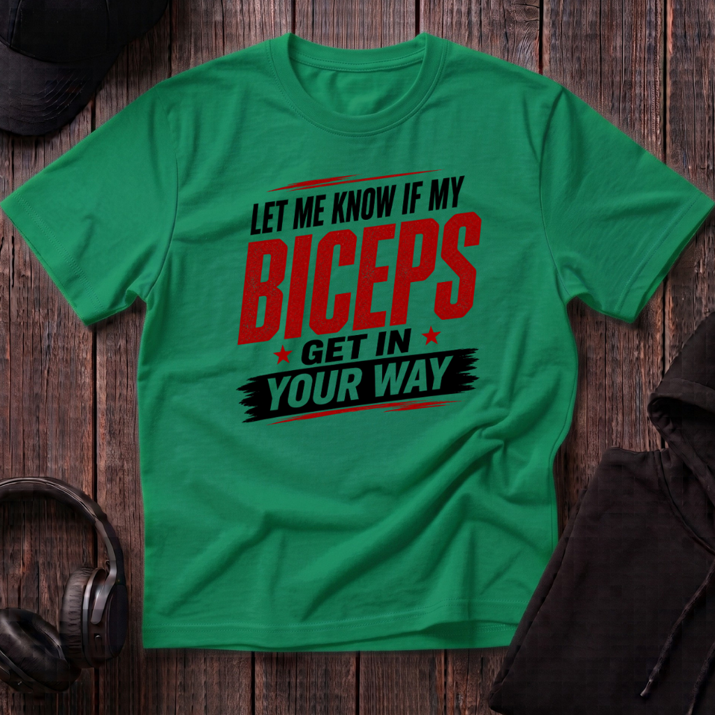 Biceps in your Way Tee