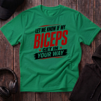 Biceps in your Way Tee