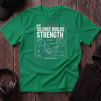 Silence Builds Strength Tee
