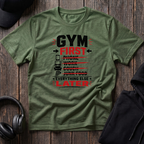 Gym First Everything Else Later Tee