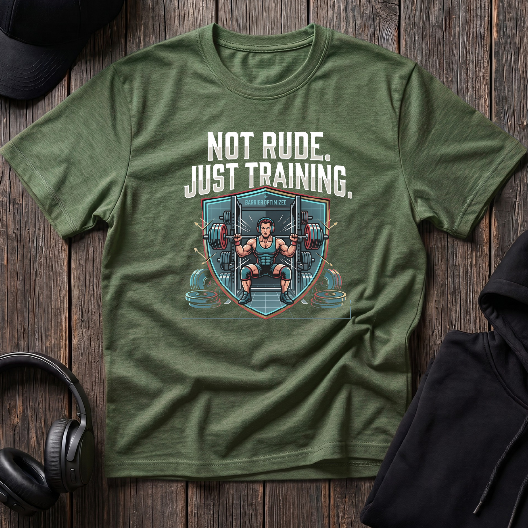 Not Rude Just Training Tee